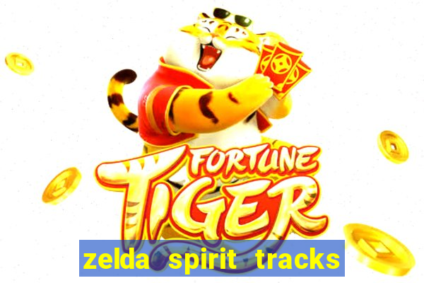 zelda spirit tracks rom pt br